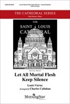 Let All Mortal Flesh Keep Silence