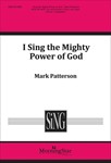 I Sing The Mighty Power Of God
