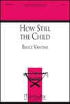 How Still the Child