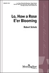 Lo, How a Rose E'er Blooming (Choral Score)
