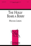 The Holly Bears a Berry