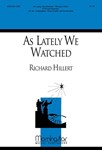 As Lately We Watched