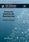 Tomorrow Shall Be My Dancing Day