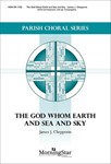 The God Whom Earth and Sea and Sky