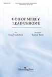 God of Mercy, Lead Us Home (Choral Score)