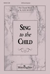 Sing To The Child