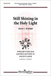 Still Shining in the Holy Light