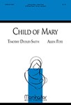 Child of Mary (Choral Score)