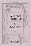 Mary Sings Her Lullaby W/like Gentle Rai