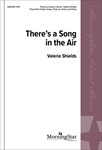 There's a Song in the Air (Choral Score)