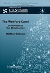 The Wexford Carol: Good People All, This Christmastime
