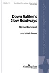 Down Galilee's Slow Roadways