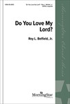 Do You Love My Lord