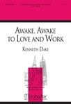Awake Awake To Love And Work