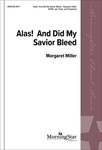 Alas! And Did My Savior Bleed