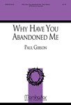 Why Have You Abandoned Me?