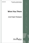 Were You There