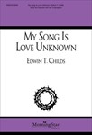My Song Is Love Unknown
