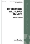 My Shepherd Will Supply My Need