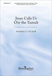 Jesus Calls Us O'er the Tumult