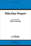 This Our Prayer