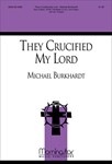 They Crucified My Lord