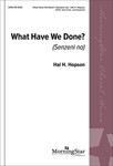 What Have We Done? (Senzeni na)