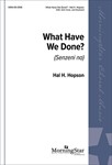 What Have We Done? (Senzeni na)