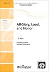 All Glory, Laud, and Honor (Choral Score)