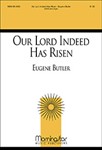 Our Lord Indeed Has Risen