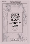 God's Right Hand and Holy Arm (Choral Score)