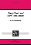 Sing Choirs of New Jerusalem (Choral Score)
