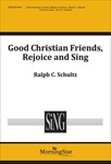 Good Christian Friends Rejoice & Sing