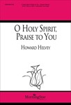 O Holy Spirit Praise To You