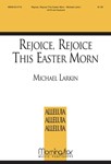 Rejoice Rejoice This Easter Morn