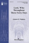 Lord Who Throughout These Forty Days