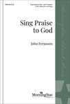 Sing Praise to God