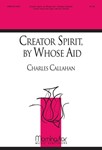 Creator Spirit, by Whose Aid