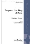 Prepare the Way O Zion