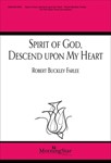 Spirit Of God Descend Upon My Heart