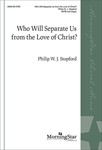 Who Will Separate Us From the Love of Christ