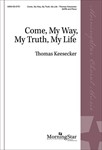 Come My Way My Truth My Life