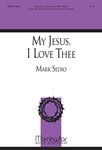 My Jesus I Love Thee