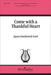 Come with a Thankful Heart (Choral Score)