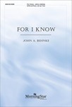 For I Know (Choral Score)