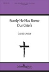 Surely He Has Borne Our Griefs