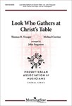 Look Who Gathers At Christ's Table