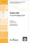 Psalm 136 To God The Mighty God