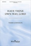 Have Thine Own Way Lord