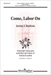 Come Labor On